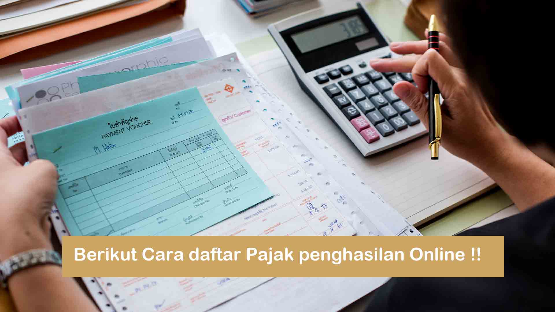 Cara Daftar Pajak Penghasilan Online